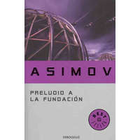  Preludio a la fundación – Isaac Asimov,Rosa S. de Naveira