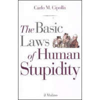  The basic laws of human stupidity – Carlo M. Cipolla