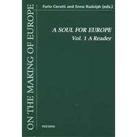  A Soul for Europe. on the Political and Cultural Identity of the Europeans. Volume 1: A Reader – Furio Cerutti,Ulrich Rudolph,F. Cerutti