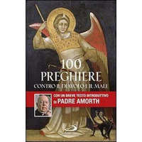  100 preghiere contro il diavolo e il male – Gabriele Amorth