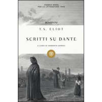 Scritti su Dante – Thomas S. Eliot,R. Sanesi,V. Di Giuro,G. Rivolta,G. Vidali