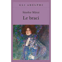 Le braci – Sándor Márai,M. D'Alessandro,M. D'Alessandro