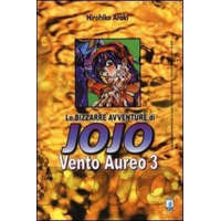 Vento aureo. Le bizzarre avventure di Jojo – Hirohiko Araki,E. Serino