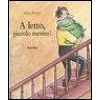 letto, piccolo mostro! – Mario Ramos,F. Rocca