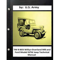  Tm 9-803 Willys-overland MB and Ford Model Gpw Jeep Technical Manual – U. S. Army