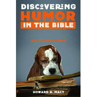  Discovering Humor in the Bible – Howard R. Macy