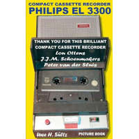 Compact Cassette Recorder Philips EL 3300 - Thank you for this brilliant Compact Cassette Recorder - Lou Ottens - Johannes Jozeph Martinus Schoenmaker – Uwe H Sultz