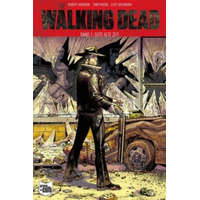  The Walking Dead - Gute alte Zeit – Robert Kirkman,Tony Moore