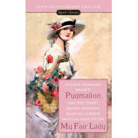 Pygmalion and My Fair Lady (50th Anniversary Edition) – Bernard Shaw