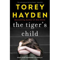  The Tiger's Child: What Ever Happened to Sheila? – Torey Hayden