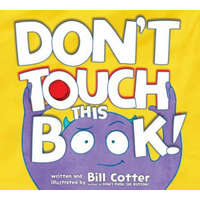  Don't Touch This Book! – Cotter Bill,Bill Cotter