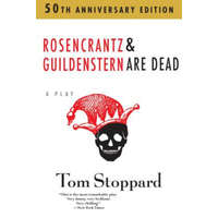 Rosencrantz and Guildenstern Are Dead – Tom Stoppard