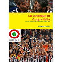  Juventus in Coppa Italia – Alfredo Corinti