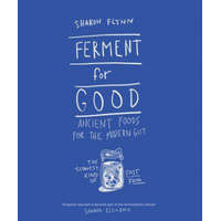  Ferment For Good – Sharon Flynn