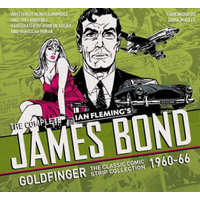  Complete James Bond: Goldfinger - The Classic Comic Strip Collection 1960-66 – Ian Fleming