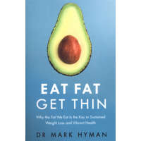 Eat Fat Get Thin – Mark Hyman