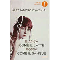 Bianca come il latte, rossa come il sangue – Alessandro D'Avenia