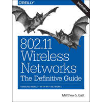  802.11 Wireless Networks: The Definitive Guide – Gast