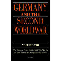 Germany and the Second World War Volume VIII – Karl-Heinz Frieser