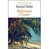 Robinson Crusoe. Ediz. integrale – Daniel Defoe