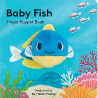  Baby Fish: Finger Puppet Book – Yu-Hsuan Huang,Yu-Hsuan Huang