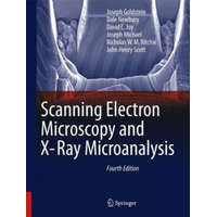 Scanning Electron Microscopy and X-Ray Microanalysis – Joseph Goldstein,Dale E. Newbury,David C. Joy,Joseph R. Michael,Nicholas W. M. Ritchie,John Henry J. Scott