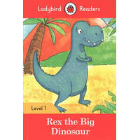  Ladybird Readers Level 1 - Rex the Big Dinosaur (ELT Graded Reader) – Ladybird