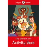  Talent Show Activity Book - Ladybird Readers Level 3