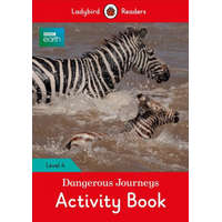 BBC Earth: Dangerous Journeys Activity Book - Ladybird Readers Level 4 – Ladybird