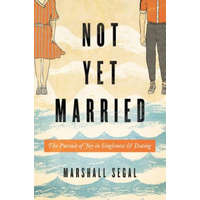  Not Yet Married – Marshall Segal
