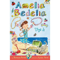  Amelia Bedelia Chapter Book #12: Amelia Bedelia Digs In – Herman Parish,Lynne Avril