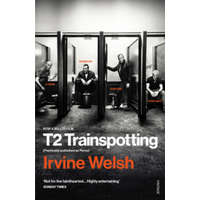  T2 Trainspotting – Irvine Welsh