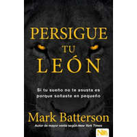  Persigue Tu León: Si Tu Sue?o No Te Asusta Es Porque So?aste En Peque?o – Mark Batterson