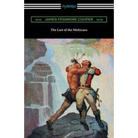 Last of the Mohicans (with and Introduction and Notes by John B. Dunbar) – James Fenimore Cooper