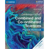  Cambridge IGCSE (R) Combined and Co-ordinated Sciences Physics Workbook – David Sang