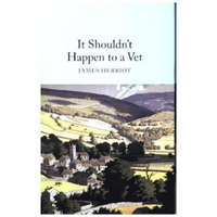 It Shouldn't Happen to a Vet – James Herriot