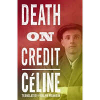 Death on Credit – Louis Ferdinand C?line