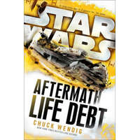 Star Wars: Aftermath: Life Debt – Chuck Wendig