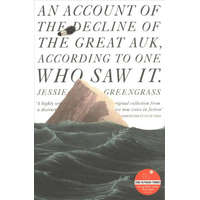  Account of the Decline of the Great Auk, According to One Who Saw It – Jessie Greengrass