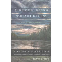  River Runs through It and Other Stories – Norman Maclean,Robert Redford