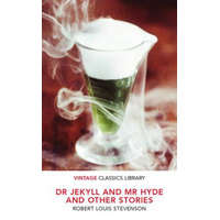 Dr Jekyll and Mr Hyde and Other Stories – Robert Louis Stevenson