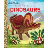  My Little Golden Book About Dinosaurs – Dennis Shealy,Steph Laberis