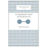  Leadership That Gets Results (Harvard Business Review Classics) – Daniel Goleman