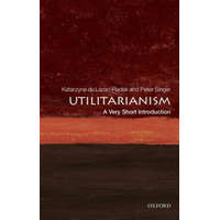  Utilitarianism: A Very Short Introduction – Katarzyna de Lazari-Radek,Peter Singer
