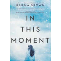  IN THIS MOMENT – Karma Brown
