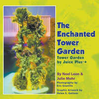  Enchanted Tower Garden – Julie Mohr,Noel Leon