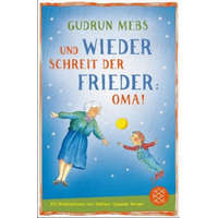  Und wieder schreit der Frieder Oma – Gudrun Mebs,Rotraut Susanne Berner