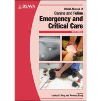  BSAVA Manual of Canine and Feline Emergency and Critical Care, 3rd edition – Lesley G. King,Amanda Boag