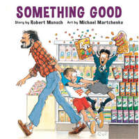  Something Good – Robert N. Munsch,Michael Martchenko