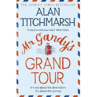 Mr Gandy's Grand Tour – Alan Titchmarsh